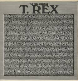 T. Rex : The Peel Sessions
